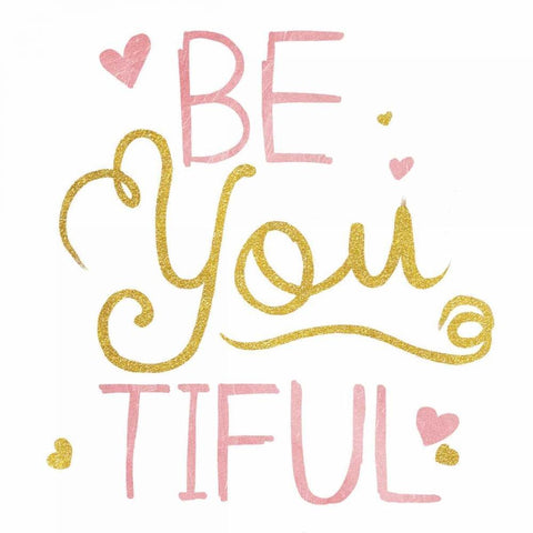 Be You Tiful Gold Ornate Wood Framed Art Print with Double Matting by Grey, Jace