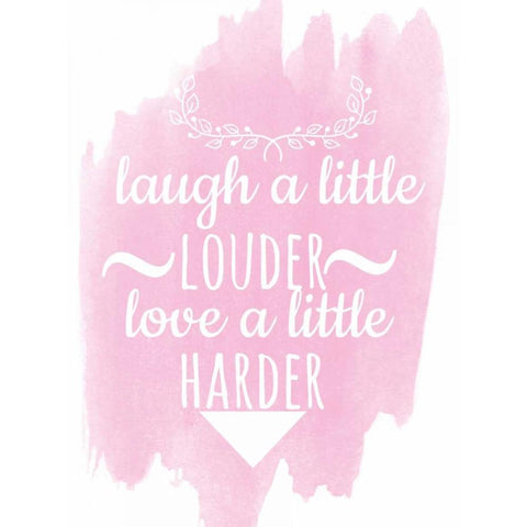 Laugh A Little Louder Black Modern Wood Framed Art Print with Double Matting by Matic,Jelena