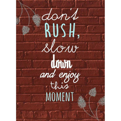 Dont Rush Gold Ornate Wood Framed Art Print with Double Matting by Matic,Jelena