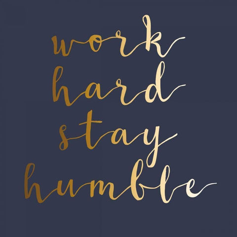 Stay Humble Gold Ornate Wood Framed Art Print with Double Matting by Matic,Jelena