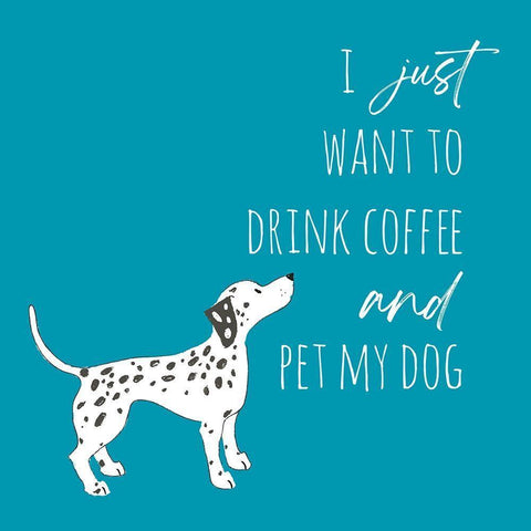 Drink Coffee Pet Dog 2 White Modern Wood Framed Art Print with Double Matting by McCully, Jennifer