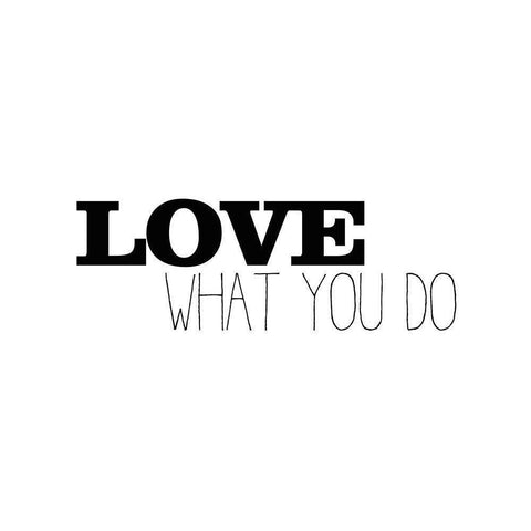 Love What You Do v1 Black Modern Wood Framed Art Print with Double Matting by Kimberly, Allen