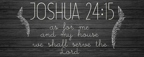 Joshua 24 15 Black Ornate Wood Framed Art Print with Double Matting by Kimberly, Allen