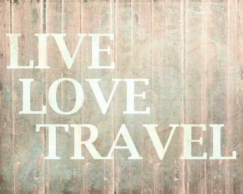 Live Love Travel White Modern Wood Framed Art Print with Double Matting by Allen, Kimberly