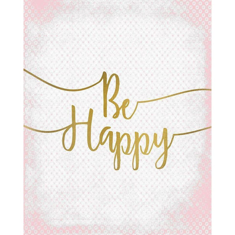 Be Happy White Modern Wood Framed Art Print by Kimberly, Allen