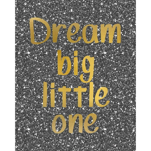 Dream Big Gold Ornate Wood Framed Art Print with Double Matting by Kimberly, Allen