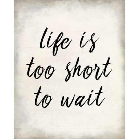 Life Is Short Black Modern Wood Framed Art Print by Allen, Kimberly