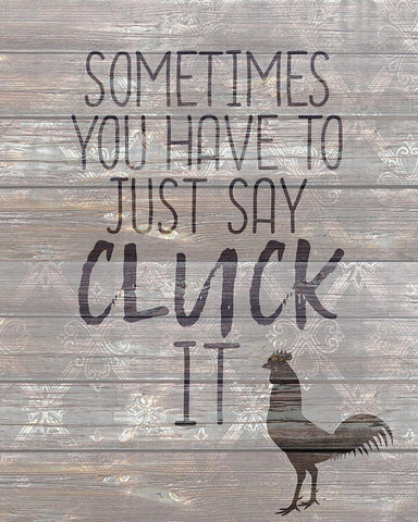 Cluck It Black Ornate Wood Framed Art Print with Double Matting by Kimberly, Allen