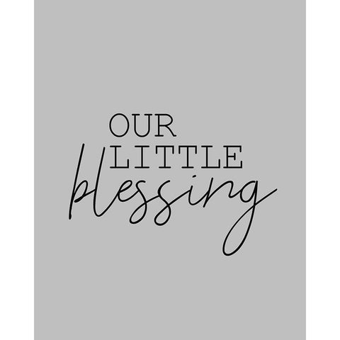 Our Little Blessing Grey Black Modern Wood Framed Art Print by Kimberly, Allen