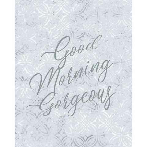Good Morning Gorgeous Black Modern Wood Framed Art Print with Double Matting by Kimberly, Allen