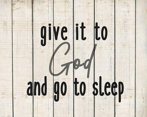 Give it to God rev White Modern Wood Framed Art Print with Double Matting by Kimberly, Allen