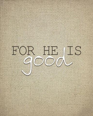 For He is Good 3 Black Ornate Wood Framed Art Print with Double Matting by Kimberly, Allen