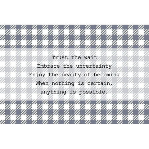 Trust the Wait Gold Ornate Wood Framed Art Print with Double Matting by Kimberly, Allen