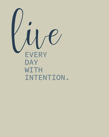 Live Everyday 1 White Modern Wood Framed Art Print with Double Matting by Kimberly, Allen