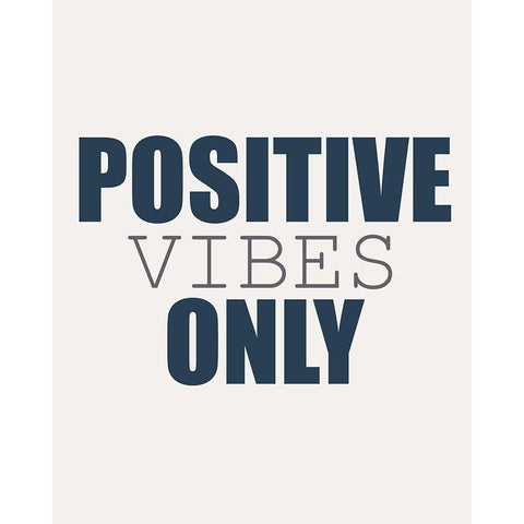 Positive Vibes Only White Modern Wood Framed Art Print by Kimberly, Allen