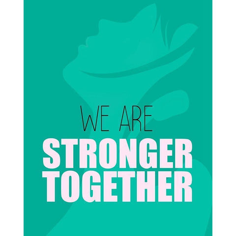 We Are Stronger White Modern Wood Framed Art Print by Kimberly, Allen