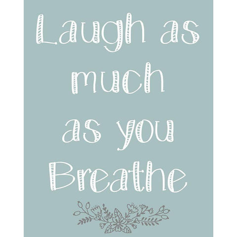 Laugh As Much 1 Black Modern Wood Framed Art Print with Double Matting by Kimberly, Allen