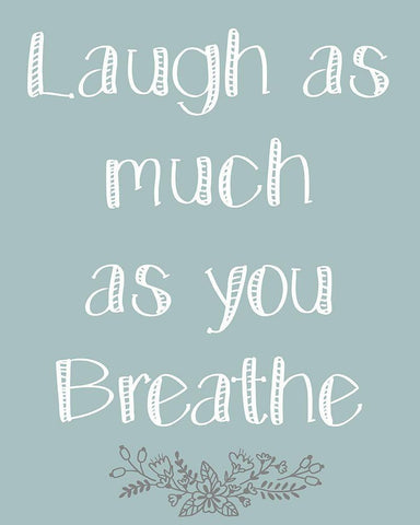 Laugh As Much 1 White Modern Wood Framed Art Print with Double Matting by Kimberly, Allen