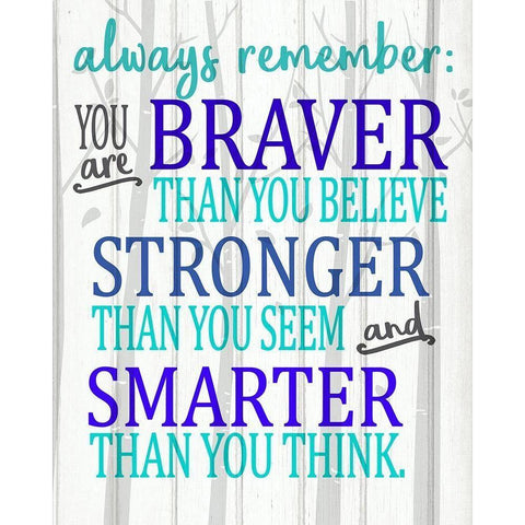 Always Remember You Are Blues Black Modern Wood Framed Art Print with Double Matting by Kimberly, Allen
