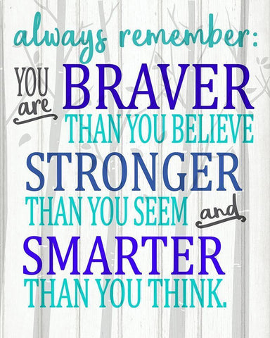 Always Remember You Are Blues White Modern Wood Framed Art Print with Double Matting by Kimberly, Allen