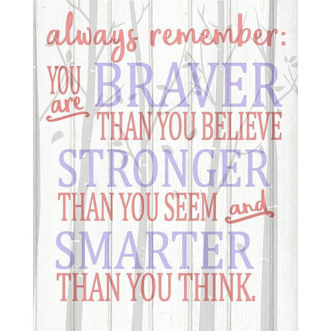 Always Remember You Are Pinks Black Modern Wood Framed Art Print by Kimberly, Allen