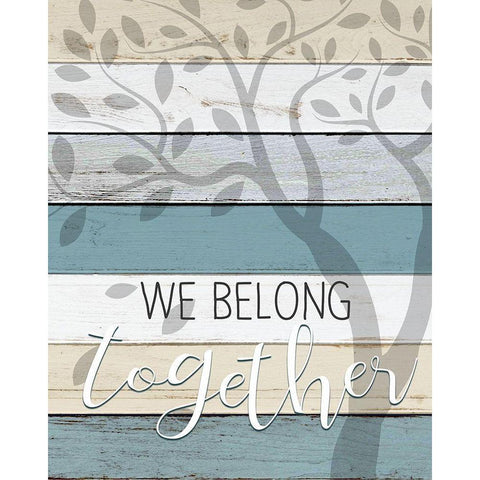We Belong White Modern Wood Framed Art Print by Kimberly, Allen