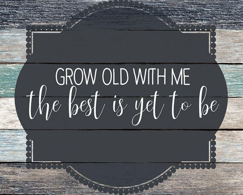 Grow Old Black Ornate Wood Framed Art Print with Double Matting by Kimberly, Allen