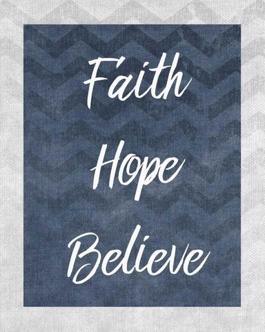 Faith Hope Believe White Modern Wood Framed Art Print with Double Matting by Allen, Kimberly