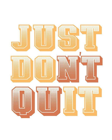 Just Dont Quit Black Ornate Wood Framed Art Print with Double Matting by Allen, Kimberly