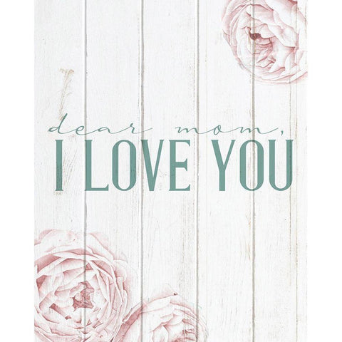 Dear Mom White Modern Wood Framed Art Print by Allen, Kimberly