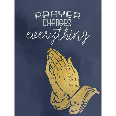 Prayer Changes Gold Ornate Wood Framed Art Print with Double Matting by Allen, Kimberly