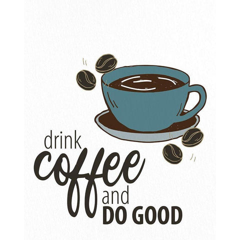 Drink Coffee Black Modern Wood Framed Art Print with Double Matting by Allen, Kimberly