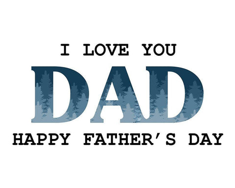 I Love You Dad Trees White Modern Wood Framed Art Print with Double Matting by Allen, Kimberly