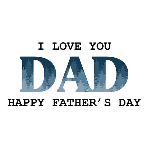 I Love You Dad Trees Black Modern Wood Framed Art Print by Allen, Kimberly