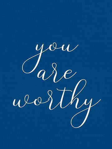 You are Worthy White Modern Wood Framed Art Print with Double Matting by Allen, Kimberly