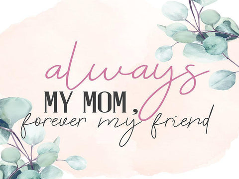 Always Mom Black Ornate Wood Framed Art Print with Double Matting by Allen, Kimberly