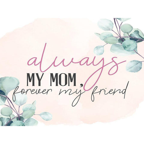 Always Mom Gold Ornate Wood Framed Art Print with Double Matting by Allen, Kimberly