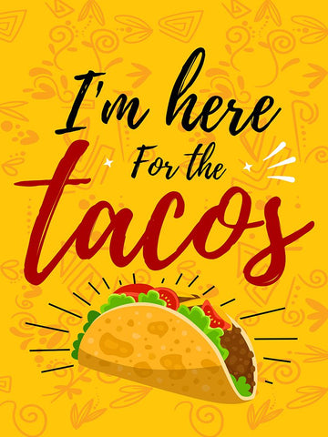 Im Here For The Tacos White Modern Wood Framed Art Print with Double Matting by Allen, Kimberly