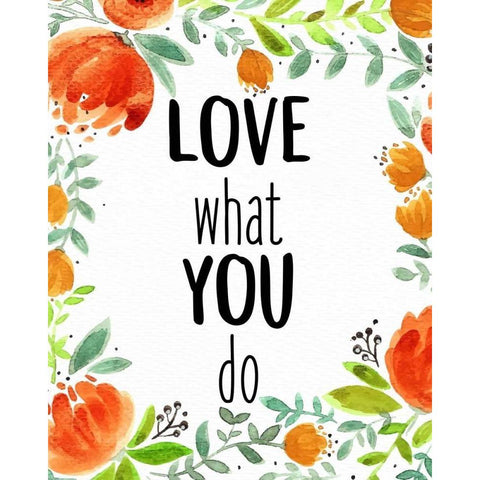 Love What You 1 Black Modern Wood Framed Art Print with Double Matting by Allen, Kimberly