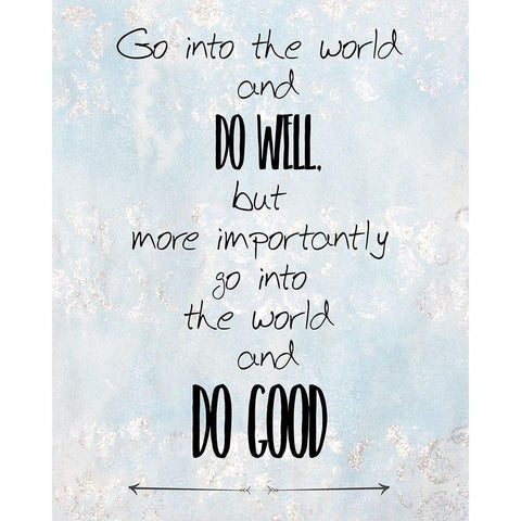 Do Good White Modern Wood Framed Art Print by Kimberly, Allen