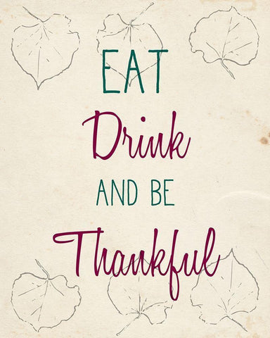 Eat Drink and Be Thankful White Modern Wood Framed Art Print with Double Matting by Kimberly, Allen