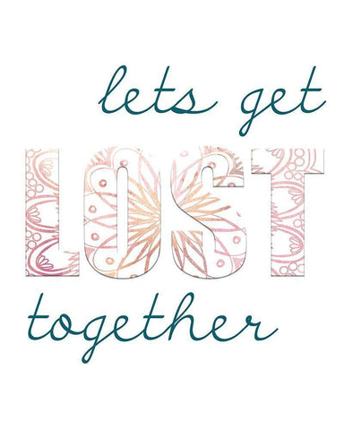 Lets Get Lost Together White Modern Wood Framed Art Print with Double Matting by Kimberly, Allen