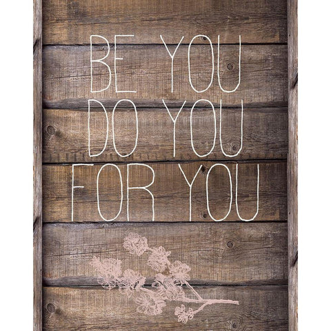 Be You Gold Ornate Wood Framed Art Print with Double Matting by Kimberly, Allen