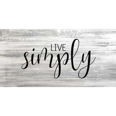 Live Simply Black Modern Wood Framed Art Print with Double Matting by Kimberly, Allen