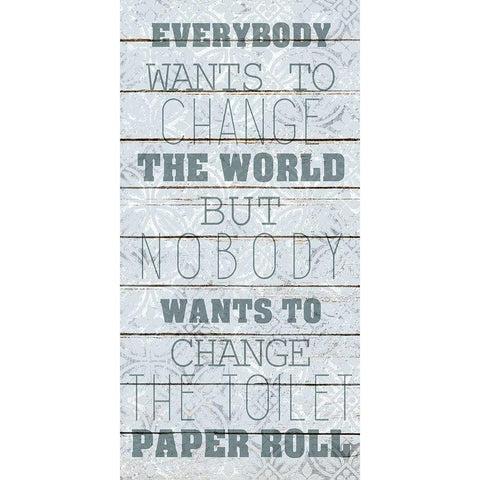 Change the Roll White Modern Wood Framed Art Print by Kimberly, Allen