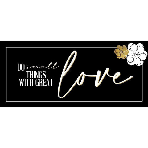 Do Small Things Black Gold Ornate Wood Framed Art Print with Double Matting by Allen, Kimberly