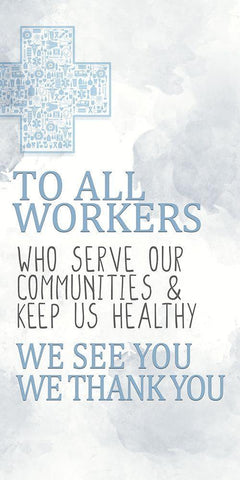 To All Workers White Modern Wood Framed Art Print with Double Matting by Allen, Kimberly