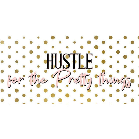 Hustle for the Pretty Gold Ornate Wood Framed Art Print with Double Matting by Allen, Kimberly