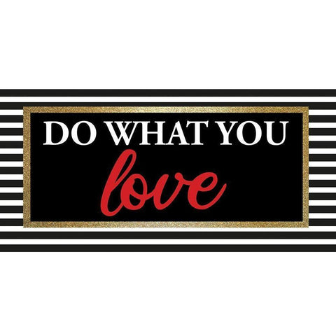 What you Love 1 Black Modern Wood Framed Art Print with Double Matting by Allen, Kimberly