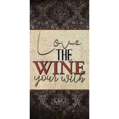 Love the Wine 1 Gold Ornate Wood Framed Art Print with Double Matting by Allen, Kimberly